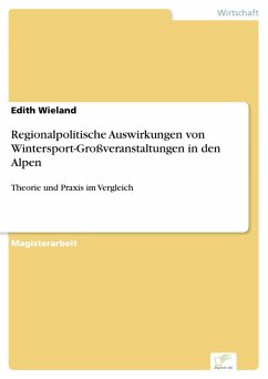 Regionalpolitische Auswirkungen von Wintersport-Großveranstaltungen in den Alpen (eBook, PDF) - Wieland, Edith