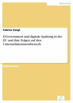 E-Government und digitale Spaltung in der EU und ihre Folgen auf den Unternehmenswettbewerb (eBook, PDF) - Zangl, Fabrice