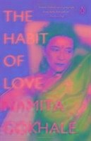 The Habit of Love - Gokhale, Namita