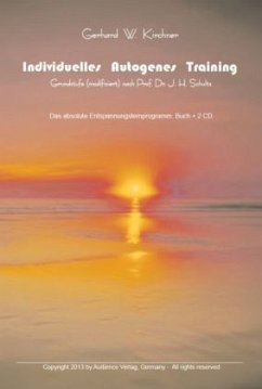 Individuelles Autogenes Training, m. 2 Audio-CDs - Kirchner, Gerhard W.