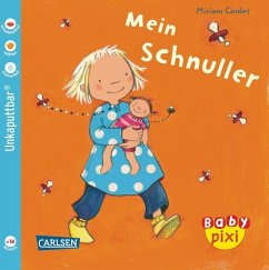 Baby Pixi (unkaputtbar) 19: Mein Schnuller - Cordes, Miriam