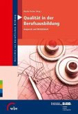 Qualität in der Berufsausbildung Qualität in der Berufsausbildung