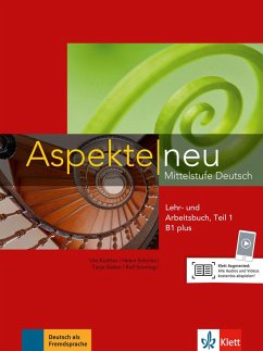 Aspekte neu B1 plus. Mittelstufe Deutsch. Lehr- und Arbeitsbuch mit Audio-CD, Teil 1 - Koithan, Ute; Schmitz, Helen; Sieber, Tanja; Sonntag, Ralf; Lösche, Ralf-Peter; Moritz, Ulrike