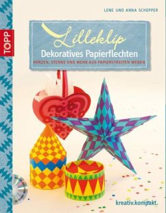 Lilleklip - Dekoratives Papierflechten, m. DVD - Schepper, Anna; Schepper, Lene