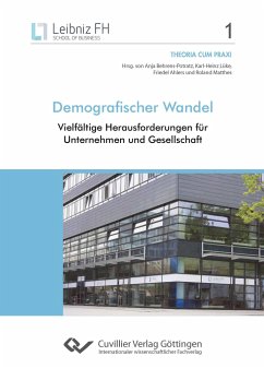 Demografischer Wandel. Vielfältige Herausforderungen für Unternehmen und Gesellschaft