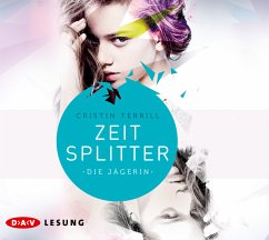 Die Jägerin / Zeitsplitter Bd.1 (5 Audio-CDs) - Terrill, Cristin