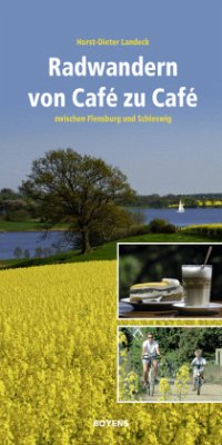 Radwandern von Café zu Café zwischen Flensburg und Schleswig - Landeck, Horst-Dieter