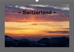 Switzerland (Wall Calendar perpetual DIN A3 Landscape)
