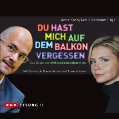 Du hast mich auf dem Balkon vergessen / SMSvongesternnacht.de Bd.1 (MP3-Download) - Lilienblum, Axel; Koch, Anna