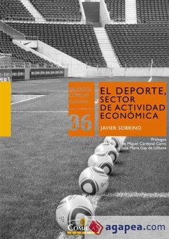 El deporte, sector de actividad económica : estructuración de uno de los sectores con mayor potencial - Sobrino del Toro, Javier