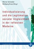 Individualisierung und die Legitimation sozialer Ungleichheit in der reflexiven Moderne (eBook, PDF)