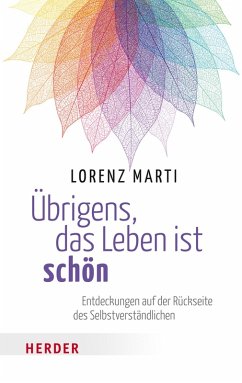 Übrigens, das Leben ist schön (eBook, ePUB) - Marti, Lorenz