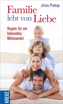 Die Kunst des Familienlebens (eBook, ePUB) - Prekop, Jirina