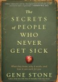 The Secrets of People Who Never Get Sick (eBook, ePUB)