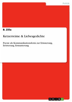 Ketzerreime & Liebesgedichte (eBook, PDF) - Zilla, B.
