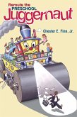 Reroute the Preschool Juggernaut (eBook, ePUB) Reroute the Preschool Juggernaut (eBook, ePUB)