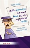 Bitte überweisen Sie meine Beute auf das angegebene Konto (eBook, ePUB)