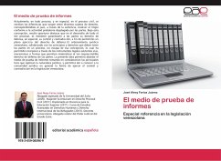 El medio de prueba de informes - Farías Juárez, José Alexy