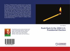 Punk Rock & the 2004 U.S. Presidential Election - Molholm, Kevin