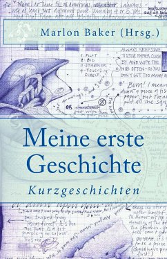 Meine erste Geschichte (eBook, ePUB) - Baker, Marlon