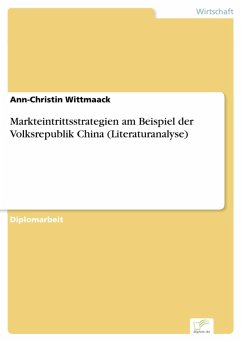 Markteintrittsstrategien am Beispiel der Volksrepublik China (Literaturanalyse) (eBook, PDF) - Wittmaack, Ann-Christin
