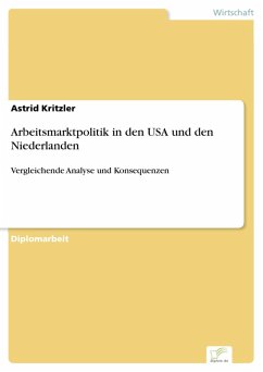 Arbeitsmarktpolitik in den USA und den Niederlanden (eBook, PDF) - Kritzler, Astrid