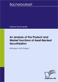 An analysis of the Product and Market functions of Asset-Backed Securitization (eBook, PDF)