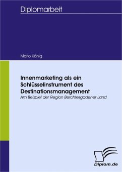 Innenmarketing als ein Schlüsselinstrument des Destinationsmanagement (eBook, PDF) - König, Mario