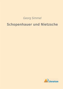 Schopenhauer und Nietzsche - Simmel, Georg