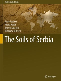 The Soils of Serbia - Pavlovic, Pavle;Kostic, Nikola;Karadzic, Branko