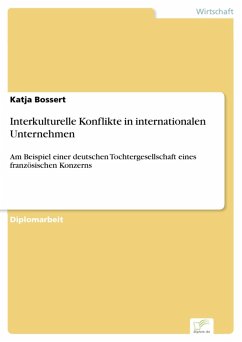 Interkulturelle Konflikte in internationalen Unternehmen (eBook, PDF) - Bossert, Katja