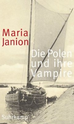Die Polen und ihre Vampire - Janion, Maria