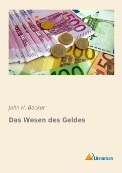 Das Wesen des Geldes - Becker, John H.