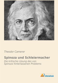 Spinoza und Schleiermacher - Camerer, Theodor