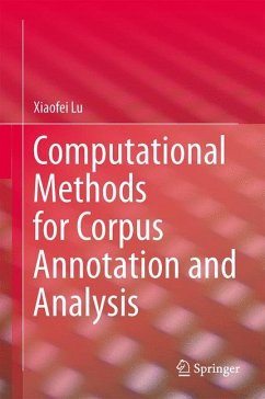 Computational Methods for Corpus Annotation and Analysis - Lu, Xiaofei