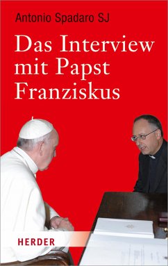 Das Interview mit Papst Franziskus (eBook, ePUB) - Spadaro, Antonio