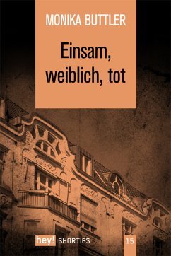 Einsam, weiblich, tot (eBook, ePUB) - Buttler, Monika