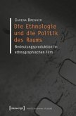 Die Ethnologie und die Politik des Raums