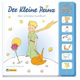 Der Kleine Prinz: Mein schönstes Soundbuch, m. Soundeffekten