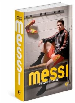 Messi - Balagué, Guillem;Messi, Lionel