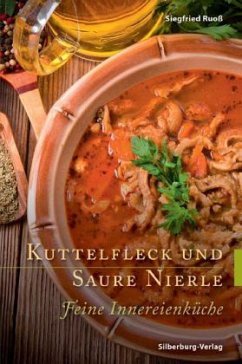Kuttelfleck und Saure Nierle - Ruoß, Siegfried