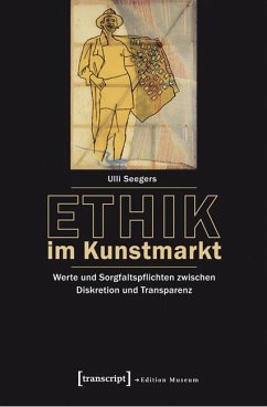 Ethik im Kunstmarkt - Seegers, Ulli