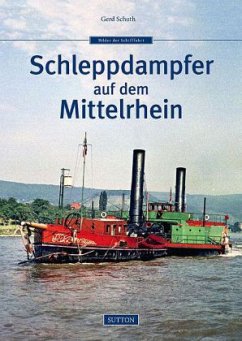 Schleppdampfer auf dem Mittelrhein - Schuth, Gerd