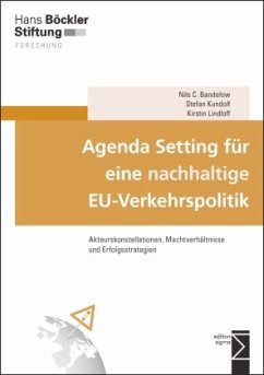 Agenda Setting für eine nachhaltige EU-Verkehrspolitik - Bandelow, Nils C.;Kundolf, Stefan;Lindloff, Kirstin
