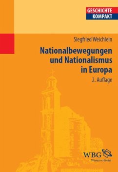 Nationalbewegungen und Nationalismus in Europa (eBook, ePUB) - Weichlein, Siegfried