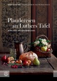 Plaudereien an Luthers Tafel (eBook, PDF)