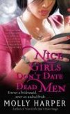 Nice Girls Don't Date Dead Men (eBook, ePUB) Nice Girls Don't Date Dead Men (eBook, ePUB)