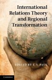 International Relations Theory and Regional Transformation (eBook, ePUB)