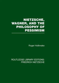 Nietzsche, Wagner and the Philosophy of Pessimism (eBook, ePUB) - Hollinrake, Roger