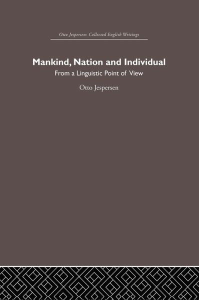 Mankind, Nation and Individual (eBook, ePUB) Mankind, Nation and Individual (eBook, ePUB)